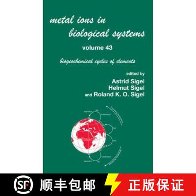【4周达】Metal Ions in Biological Systems, Volume 43 - Biogeochemical Cycles of Elements: - Biogeoche... [9780849338076]