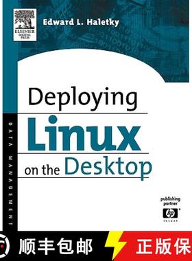 【3-4周达】Deploying Linux on the Desktop [9781555583286]
