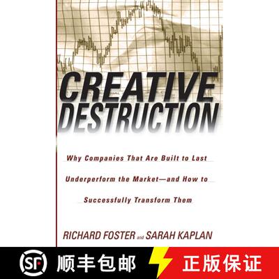 【3-4周达】Creative Destruction: Why Companies That Are Built to Last Underperform the Market--And Ho... [9780385501347]