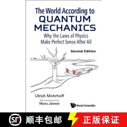 【3-4周达】精装 World According to Quantum Mechanics, The: Why the Laws of Physics Make Perfect Sense... [9789813273696]