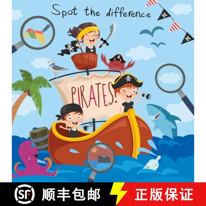 现货 Spot The Difference - Pirates!: A Fun Search and Solve Book for 4-8 Year Olds [9781914047343]