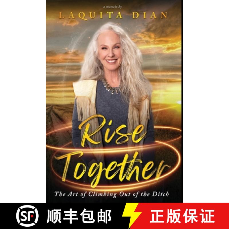 【2-3周达】Rise Together: The Art of Climbing Out of the Ditch [9798986488073]
