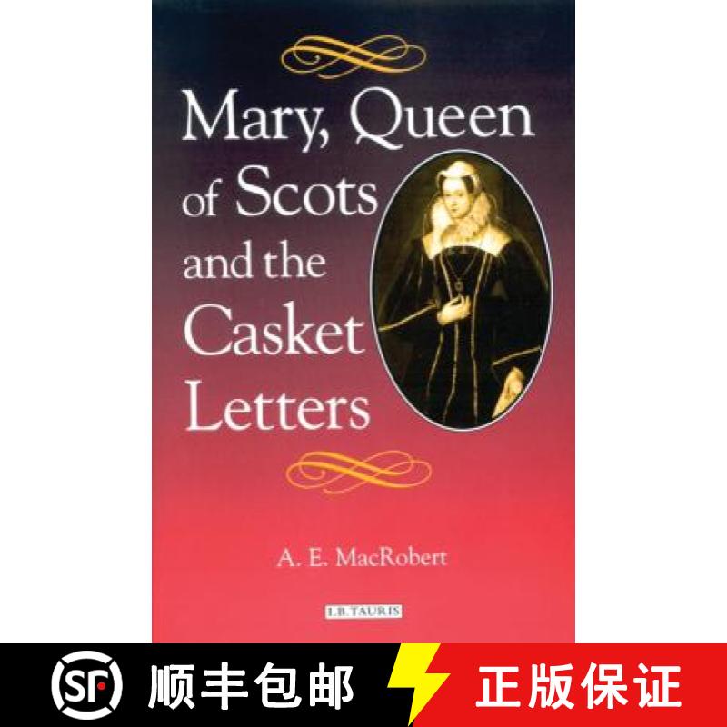 预订 Mary Queen of Scots and the Casket Letters [9781860648298]