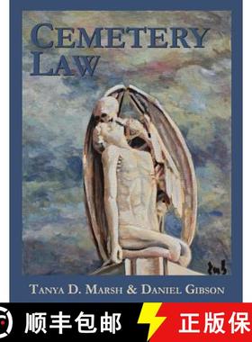 预订 Cemetery Law: The Common Law of Burying Grounds in the United States [9780692519080]