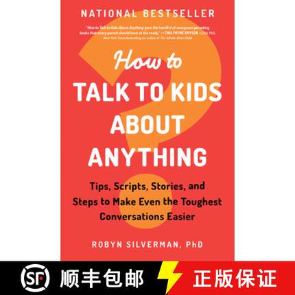 预订 How to Talk to Kids about Anything : Tips, Scripts, Stories, and Steps to Make Even the Toughest... [9781728246987]