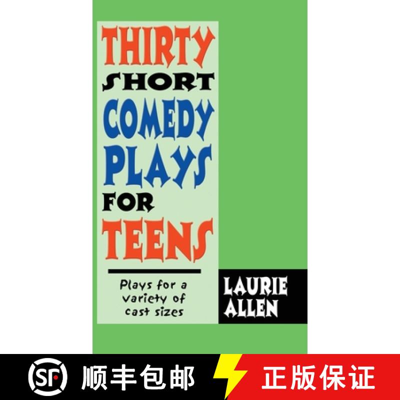 【3-4周达】Thirty Short Comedy Plays for Teens: Plays for a Variety of Cast Sizes [9781566082525]