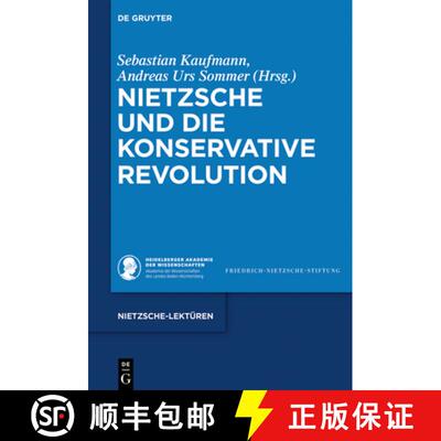 【3-4周达】Nietzsche Und Die Konservative Revolution [9783110586084]