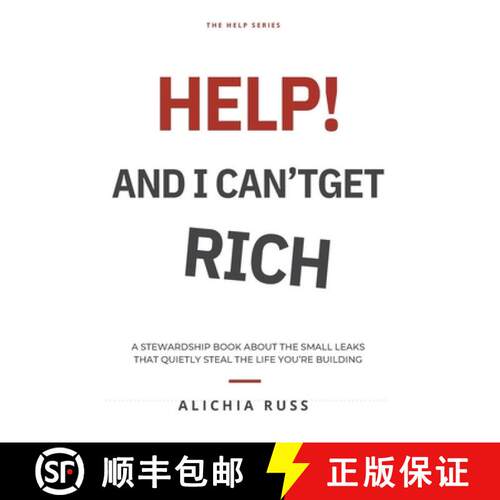 【3-4周达】Help! I'm Broke, and I Can't Get Rich: A Stewardship Book about the Small Leaks That Quiet... [9798996689378]