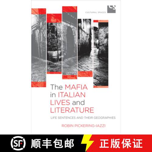 【3-4周达】The Mafia in Italian Lives and Literature – Life Sentences and Their Geographies [9781442629080]