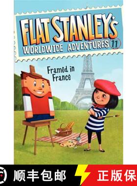 【3-4周达】Flat Stanley's Worldwide Adventures #11: Framed in France [9780062189844]
