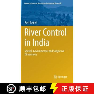 【3-4周达】River Control in India : Spatial, Governmental and Subjective Dimensions [9783319044316]