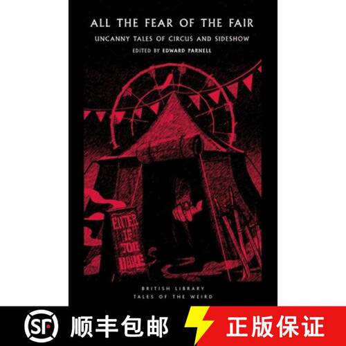 【3-4周达】All the Fear of the Fair : Uncanny Tales of Circus and Sideshow [9780712355094]