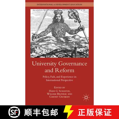 【3-4周达】University Governance and Reform : Policy, Fads, and Experience in International Perspecti... [9781349342761]