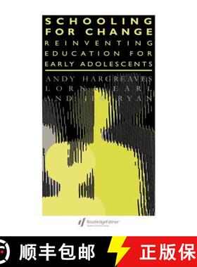 【3-4周达】精装 Schooling for Change : Reinventing Education for Early Adolescents [9780750704892]