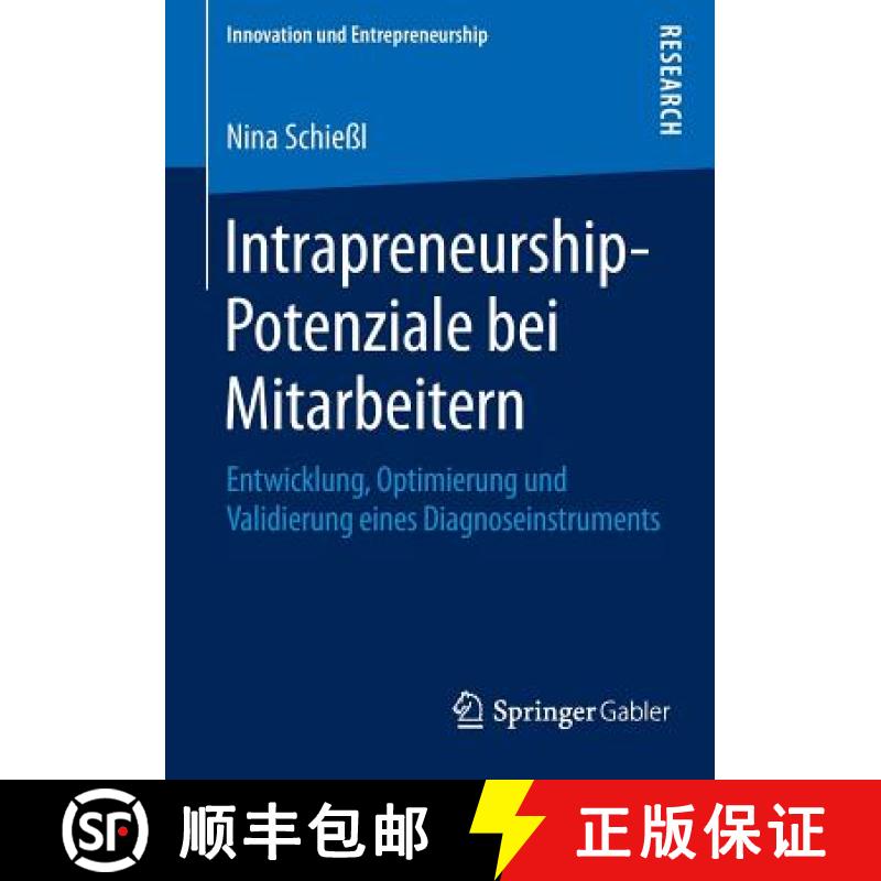 【3-4周达】Intrapreneurship-Potenziale bei Mitarbeitern : Entwicklung, Optimierung und Validierung ei... [9783658094270]