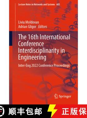 【3-4周达】The 16th International Conference Interdisciplinarity in Engineering: Inter-Eng 2022 Confe... [9783031223747]