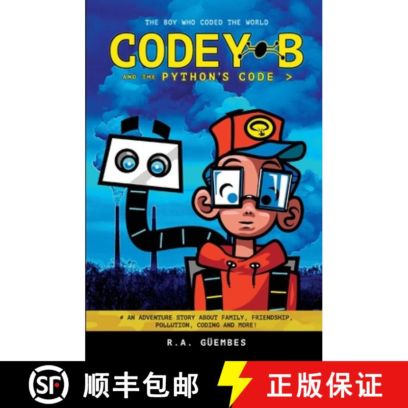 【4周达】Codey B and the Python's Code: The Boy Who Coded The World [9781736815106]