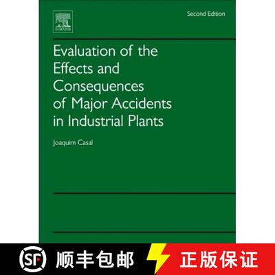 【3-4周达】Evaluation of the Effects and Consequences of Major Accidents in Industrial Plants [9780444638830]