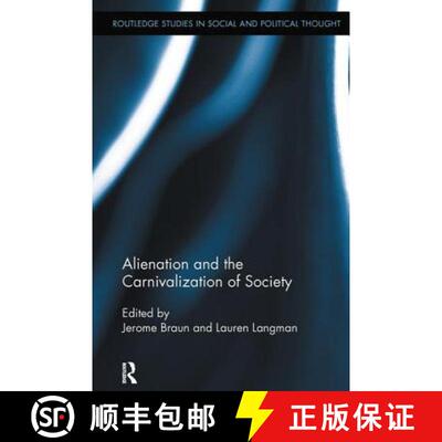 【3-4周达】Alienation and the Carnivalization of Society [9780415846011]