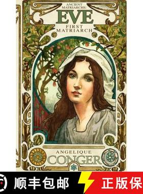 预订 Eve, First Matriarch: Ancient Matriarchs Book 1 [9781946550002]