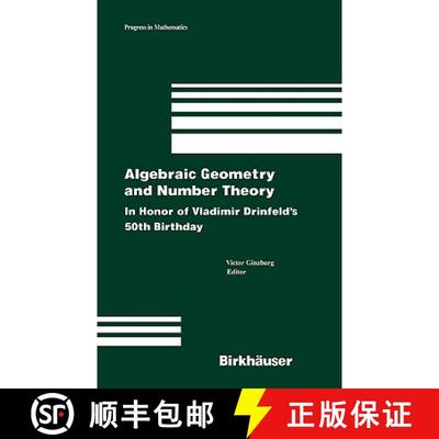 【3-4周达】Algebraic Geometry and Number Theory: In Honor of Vladimir Drinfeld's 50th Birthday [9780817644710]