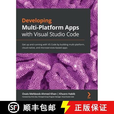 预订 Developing Multi-Platform Apps with Visual Studio Code: Get up and running with VS Code by build... [9781838822934]