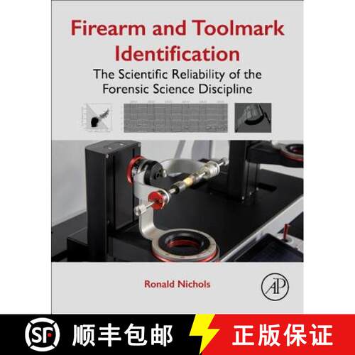 【3-4周达】精装 Firearm and Toolmark Identification: The Scientific Reliability of the Forensic Scien... [9780128132500]