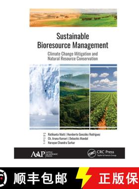 【3-4周达】Sustainable Bioresource Management: Climate Change Mitigation and Natural Resource Conserv... [9781771888158]