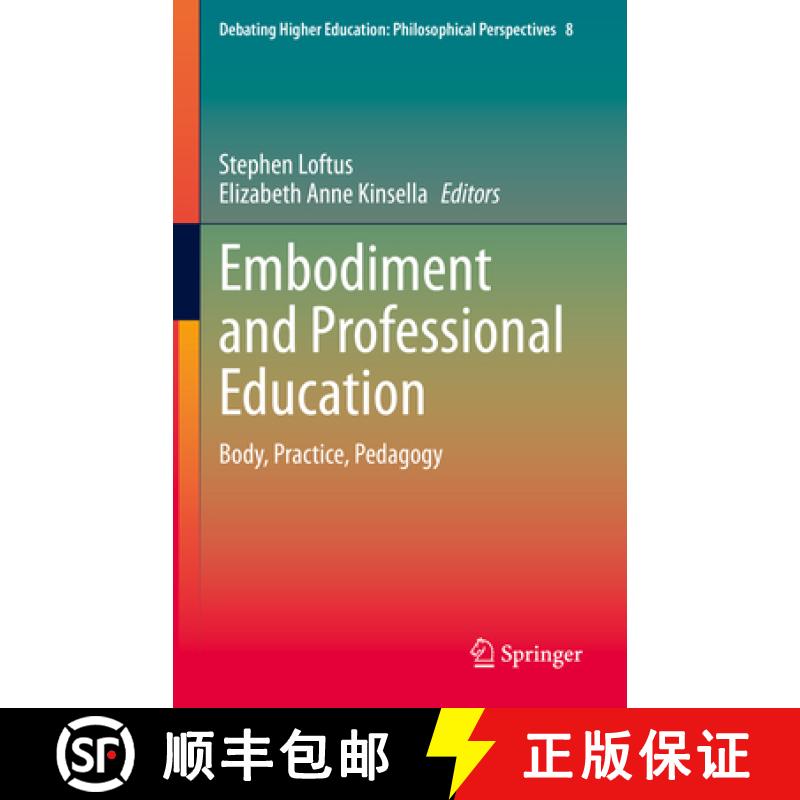 【3-4周达】Embodiment and Professional Education: Body, Practice, Pedagogy [9789811648267]