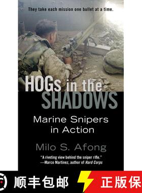 【3-4周达】Hogs in the Shadows: Marine Snipers in Action [9780425259207]