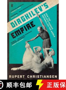 【3-4周达】Diaghilev's Empire : How the Ballets Russes Enthralled the World [9780571348022]