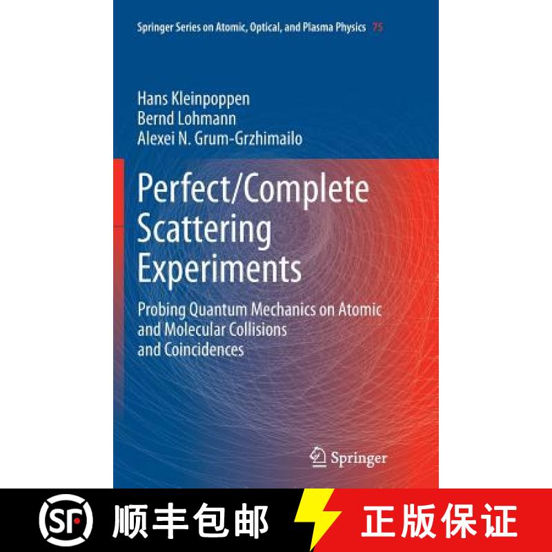 【3-4周达】Perfect/Complete Scattering Experiments : Probing Quantum Mechanics on Atomic and Molecula... [9783662500798]