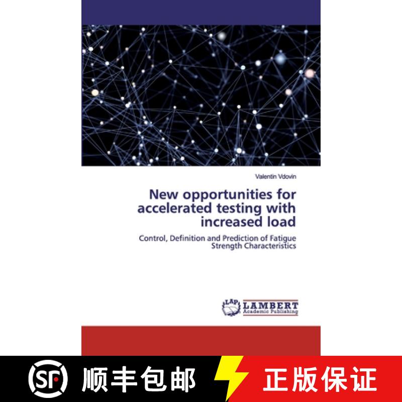 预订 New opportunities for accelerated testing with increased load [9786200502865]