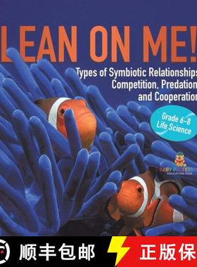 【3-4周达】Lean on Me! Types of Symbiotic Relationships | Competition, Predation, and Cooperation | G... [9781541998681]