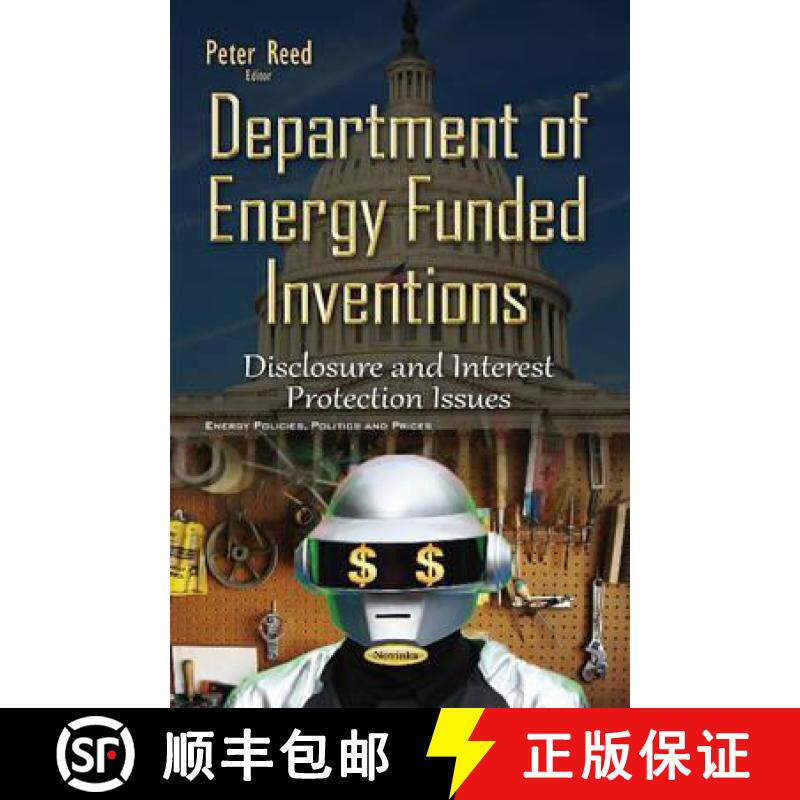 【3-4周达】Department of Energy Funded Inventions: Disclosure and Interest Protection Issues [9781634832595]