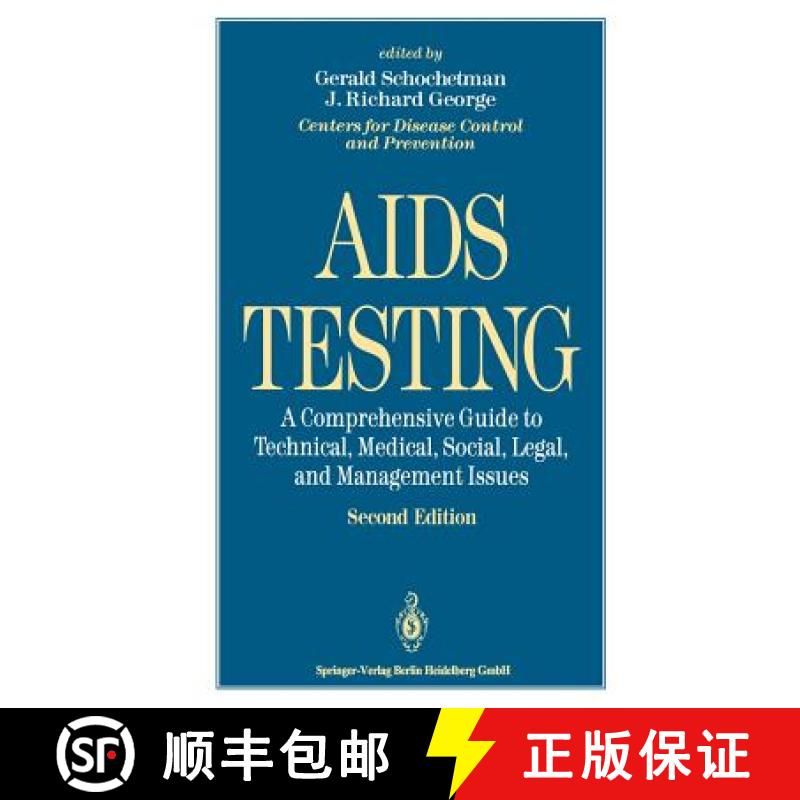 【3-4周达】AIDS Testing : A Comprehensive Guide to Technical, Medical, Social, Legal, and Management ... [9781461269274]