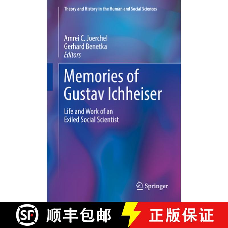 【3-4周达】Memories of Gustav Ichheiser: Life and Work of an Exiled Social Scientist [9783319725079]