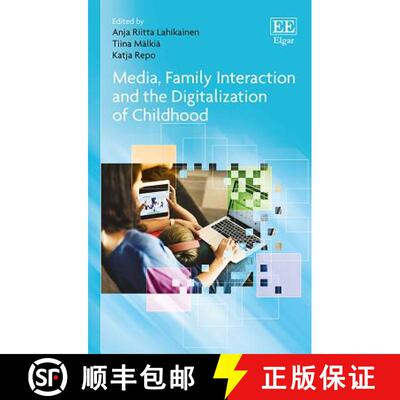 【3-4周达】精装 Media, Family Interaction and the Digitalization of Childhood [9781785366666]