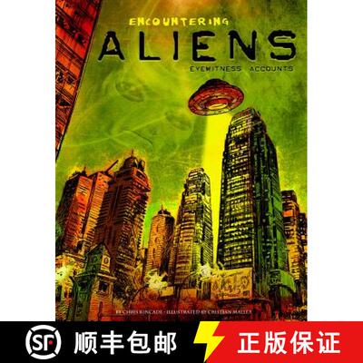预订 Encountering Aliens: Eyewitness Accounts [9781491402443]