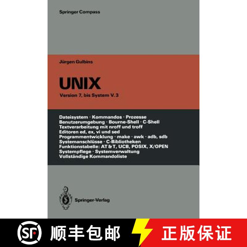 【3-4周达】UNIX: Eine Einführung in Begriffe Und Kommandos Von UNIX -- Version 7, Bis System V.3 [9783642971105]