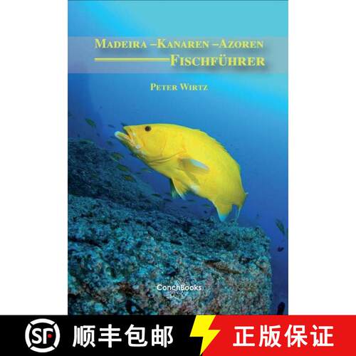 预订 Madeira, Kanaren, Azoren: Fischführer [Madeira, Canary Islands, Azores: Fish Guide] (Edition: 2) [9783939767374]