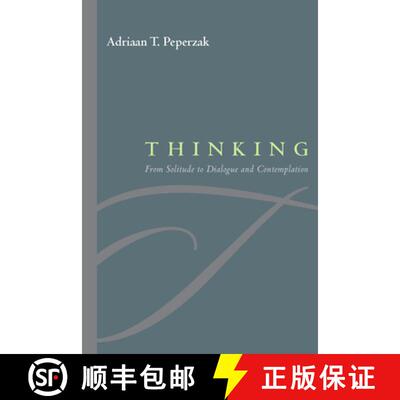 【3-4周达】精装 Thinking: From Solitude to Dialogue and Contemplation [9780823226184]