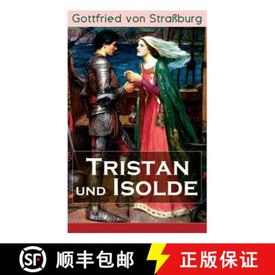 【3-4周达】Tristan und Isolde: Eine der bekanntesten Liebesgeschichten der Weltliteratur [9788026855699]