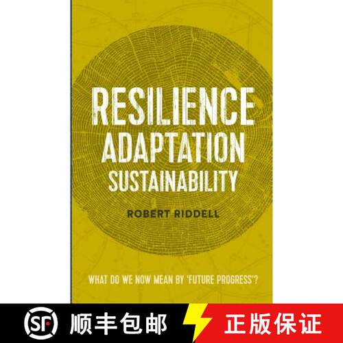 【3-4周达】Resilience, Adaptation, Sustainability: What do we now mean by 'future progress'? [9780473292454]