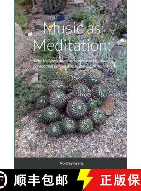 【3-4周达】Music as Meditation: Noncommutativity, Paranormal, Occult, Supernatural, Spiritual, Psychi... [9781458323132]