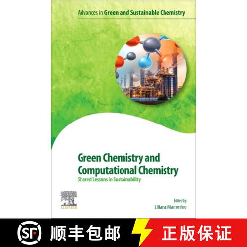 【3-4周达】Green Chemistry and Computational Chemistry: Shared Lessons in Sustainability [9780128198797]