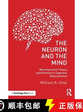 【3-4周达】The Neuron and the Mind : Microneuronal Theory and Practice in Cognitive Neuroscience [9781138640207]