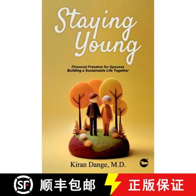【3-4周达】Staying Young: Financial Freedom for Spouses Building a Sustainable Life Together [9788197034725]
