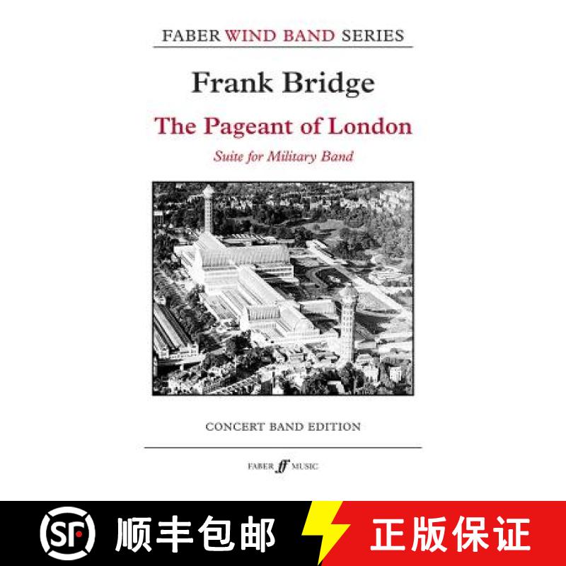 【3-4周达】The Pageant of London: Suite for Military Band, Score [9780571570126]