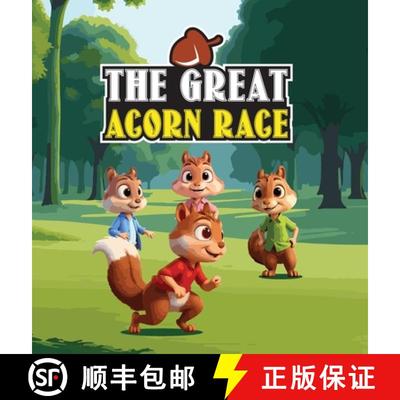 【2-3周达】The Great Acorn Race: A Story About A Clever Squirrel With Dreams of Winning the Legendary... [9798330289707]